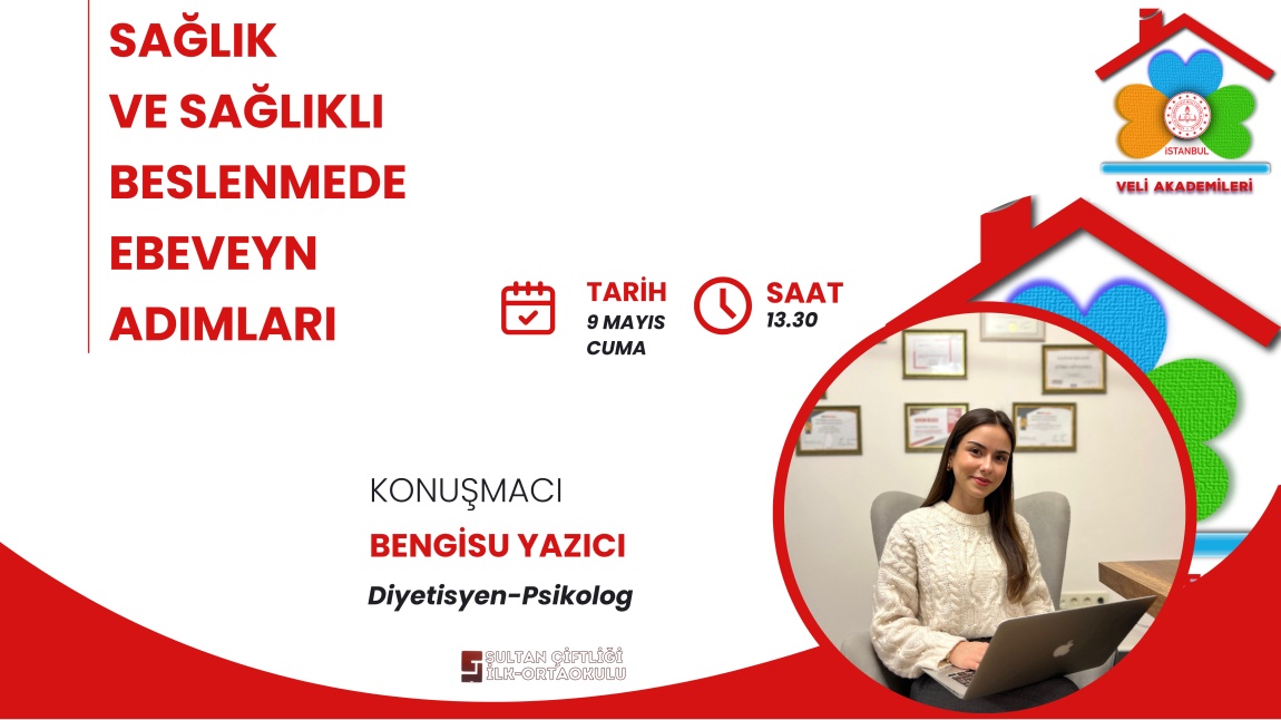 Veli Akademilerinin 5. Oturumu: Sağlık ve Sağlıklı Beslenmede Ebeveyn Adımları